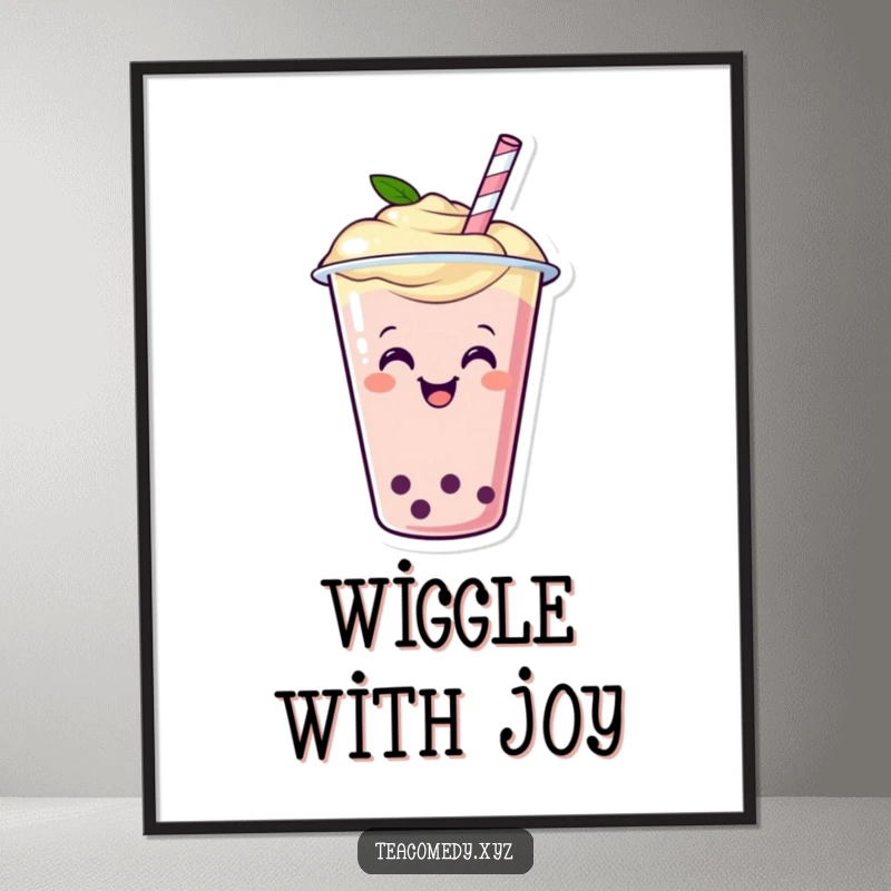Funny poster art of a happy boba tea cup with a straw wiggling with glee, whimsical cartoon illustration.