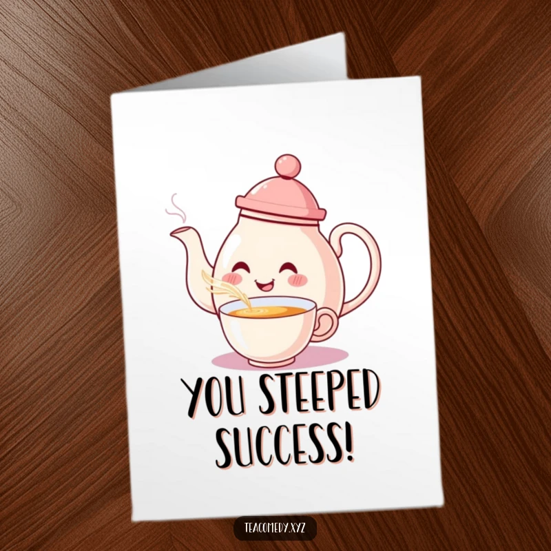 Funny Free Printable Congratulations Card: A smiling teapot with a hat elegantly pouring a steaming cup of tea.