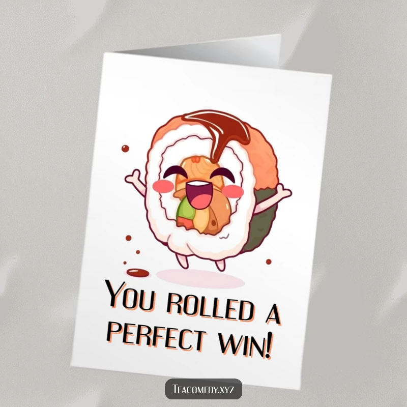 Funny Free Printable Congratulations Card: Giggling sushi roll does a joyful spin with soy sauce drizzle, celebrating a big win.